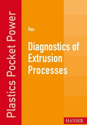 Diagnostics of Extrusion Processes