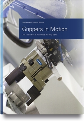Grippers in Motion- The Fascination of Automated Handling Tasks